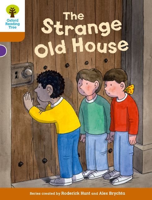 Buy Oxford Reading Tree Biff, Chip and Kipper Stories Decode and Develop: Level  8: The Strange Old House by Hunt With Free Delivery