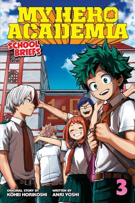 Buy My Hero Academia: School Briefs, Vol. 3 by Kohei Horikoshi With Free  Delivery
