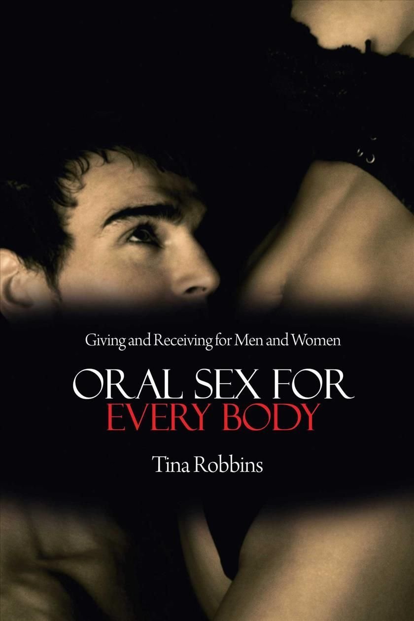 Buy Oral Sex for Every Body by Tina Robbins With Free Delivery | wordery.com