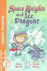 Space Knights and Ice Dragons by Sheryl Webster
