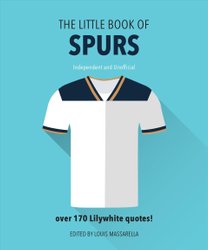 Little Book Of Spurs by Orange Hippo!