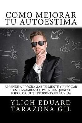 Buy C Mo Mejorar T Autoestima By Ylich Eduard Tarazona Gil - 