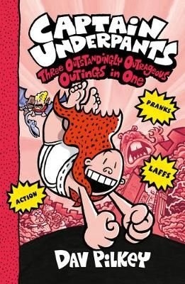 Buy Captain Underpants: Three Outstandingly Outrageous Outings in One (Books  7-9) by Dav Pilkey With Free Delivery