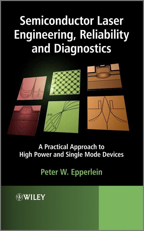 Buy Semiconductor Laser Engineering, Reliability and Diagnostics by Peter W. Epperlein With Free