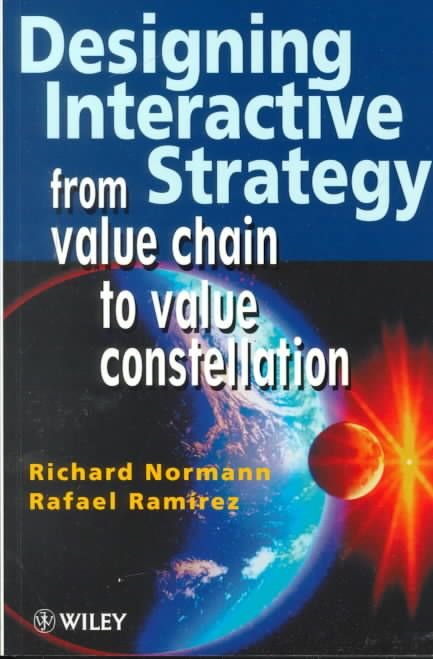 Designing Interactive Strategy - From Value Chain to Value Constellation