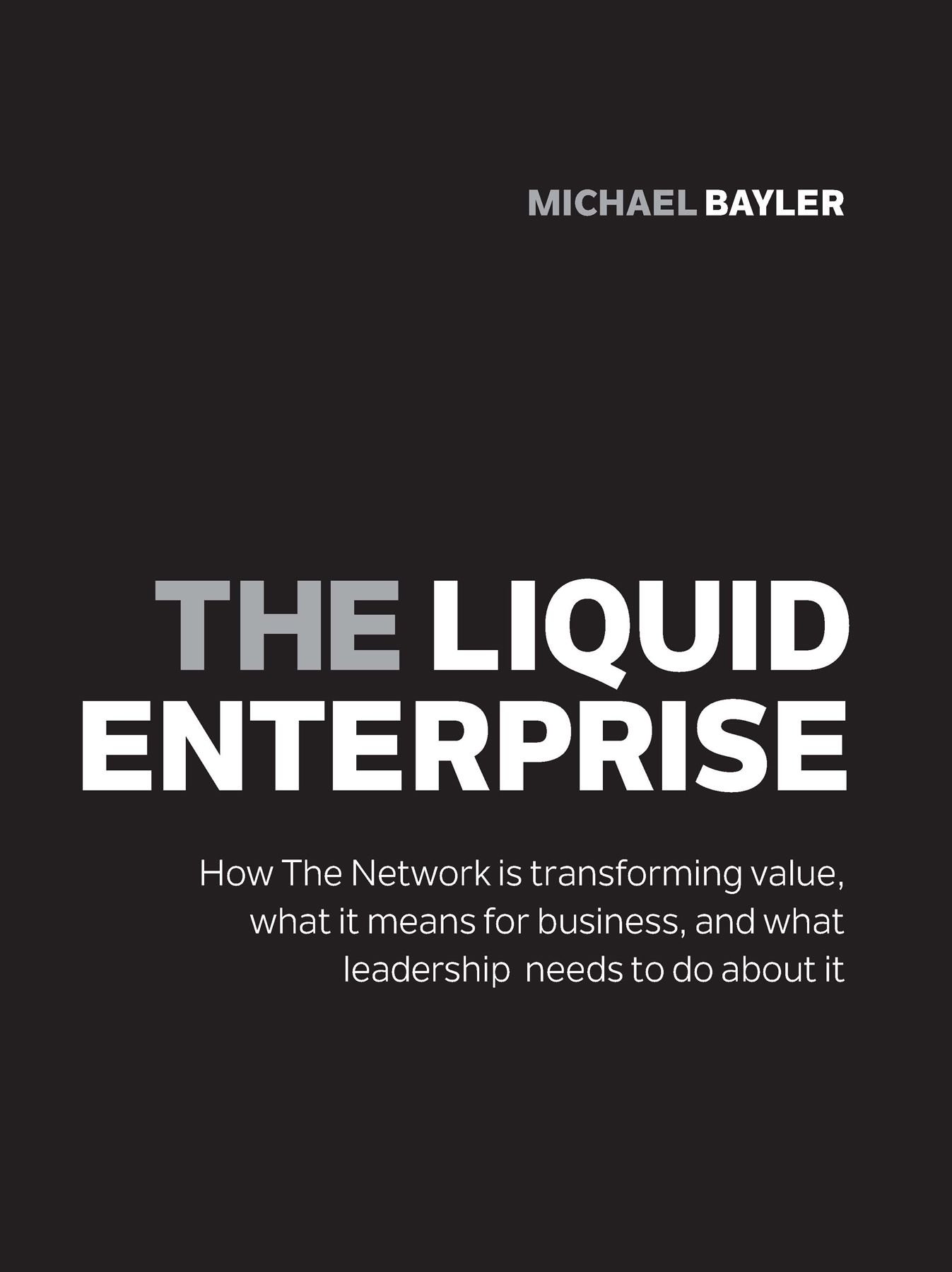 The liquid enterprise