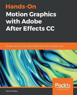 Hands-On Motion Graphics with Adobe After Effects CC