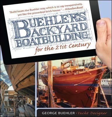 Buy Buehler's Backyard Boatbuilding for the 21st Century 