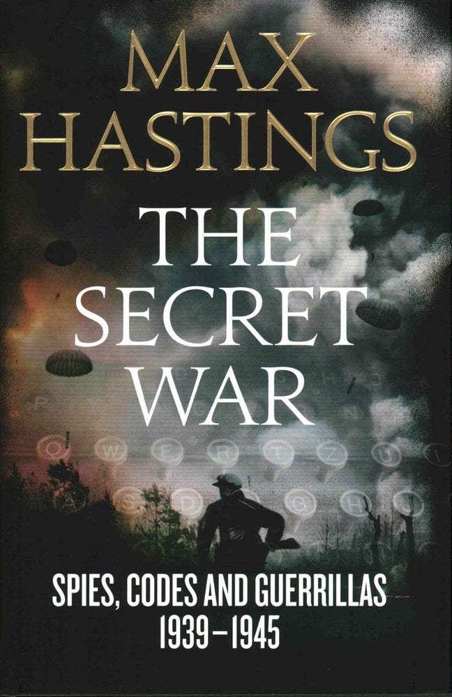 Buy The Secret War by Max Hastings With Free Delivery | wordery.com