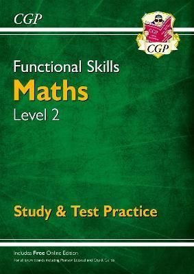 New Functional Skills Maths Level 2 - Study & Test Practice (for 2019 & beyond)