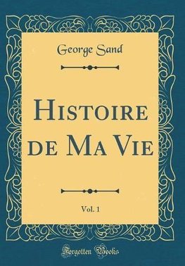 Sand George Histoire De Ma Vie