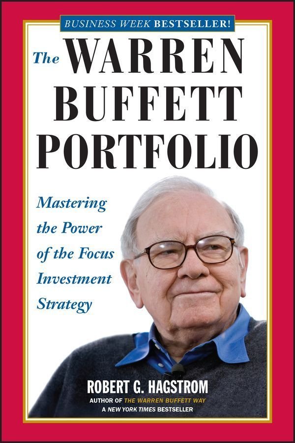 The Warren Buffett Portfolio - Mastering the Power of the Focus Investment Strategy