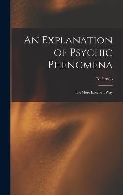 Buy Explanation of Psychic Phenomena by Relliméo With Free Delivery ...