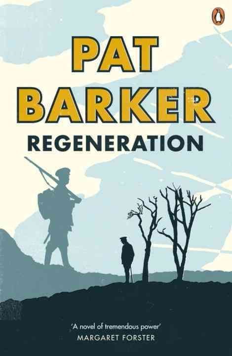 Buy Regeneration by Pat Barker With Free Delivery wordery