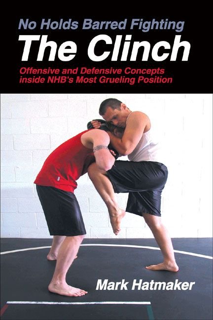 No Holds Barred Fighting: The Clinch