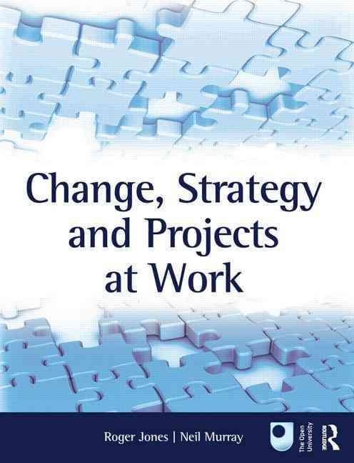 Change, Strategy and Projects at Work