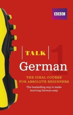 Talk German 1 (Book/CD Pack) by Jeanne Wood and Judith ...