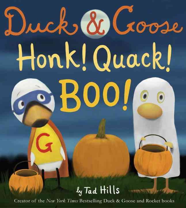 Buy Duck & Goose, Honk! Quack! Boo! by Tad Hills With Free Delivery ...