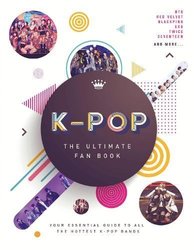 K-Pop: The Ultimate Fan Book by Malcolm Croft