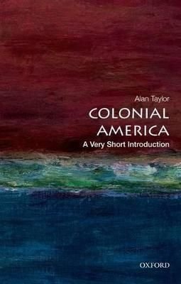 Buy Colonial America A Very Short Introduction By Alan