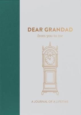Dear Grandad, from you to me