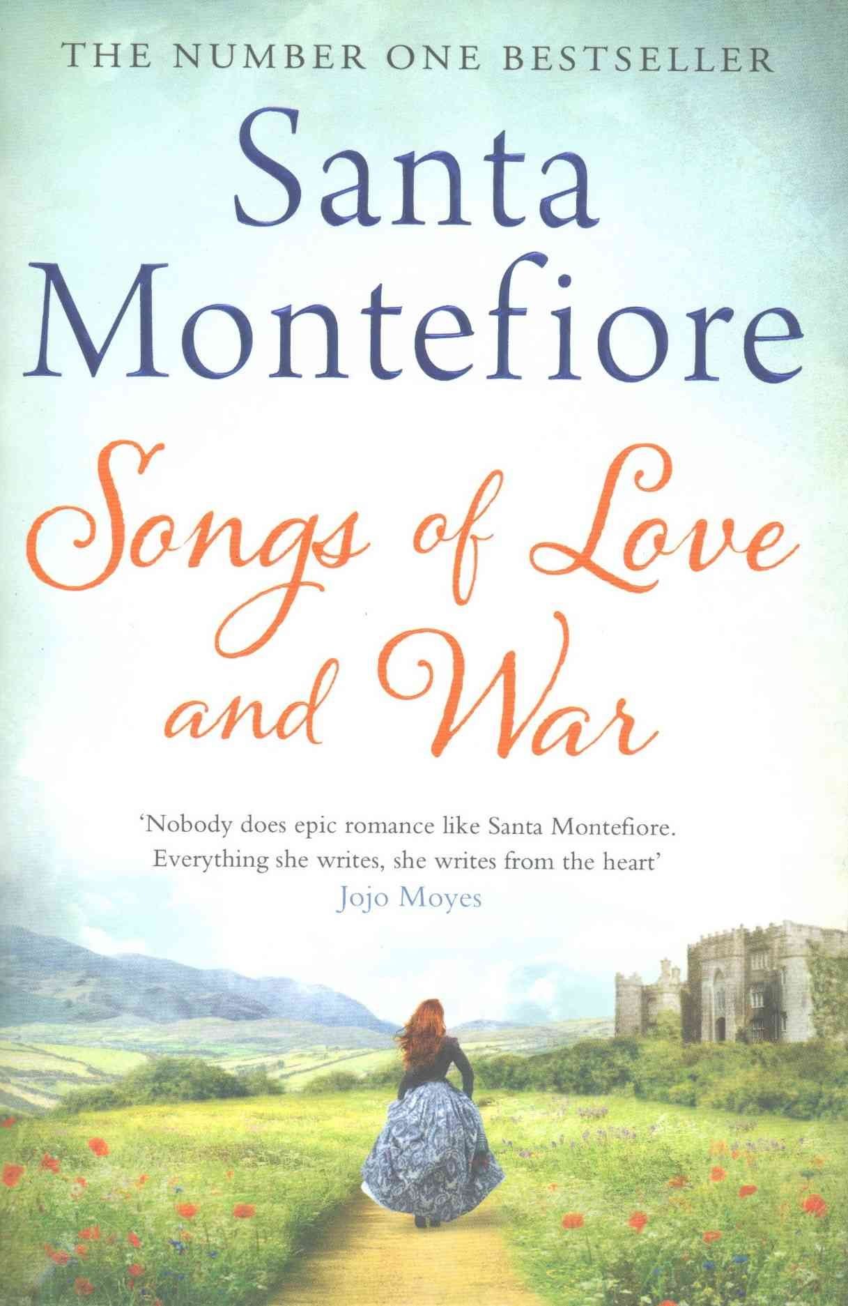 Buy Songs Of Love And War By Santa Montefiore With Free Delivery Wordery Com