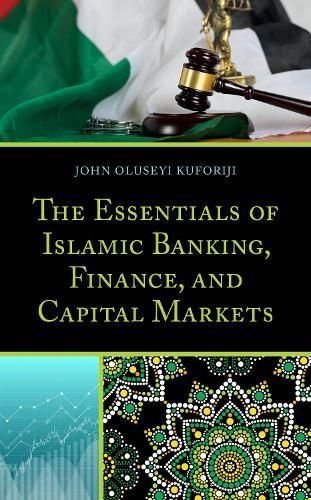 The Essentials of Islamic Banking, Finance, and Capital Markets
