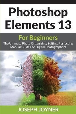 Photoshop Elements 13 For Beginners