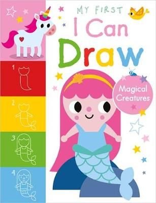 Buy My First I Can Draw Magical Creatures by Amy Boxshall With Free  Delivery