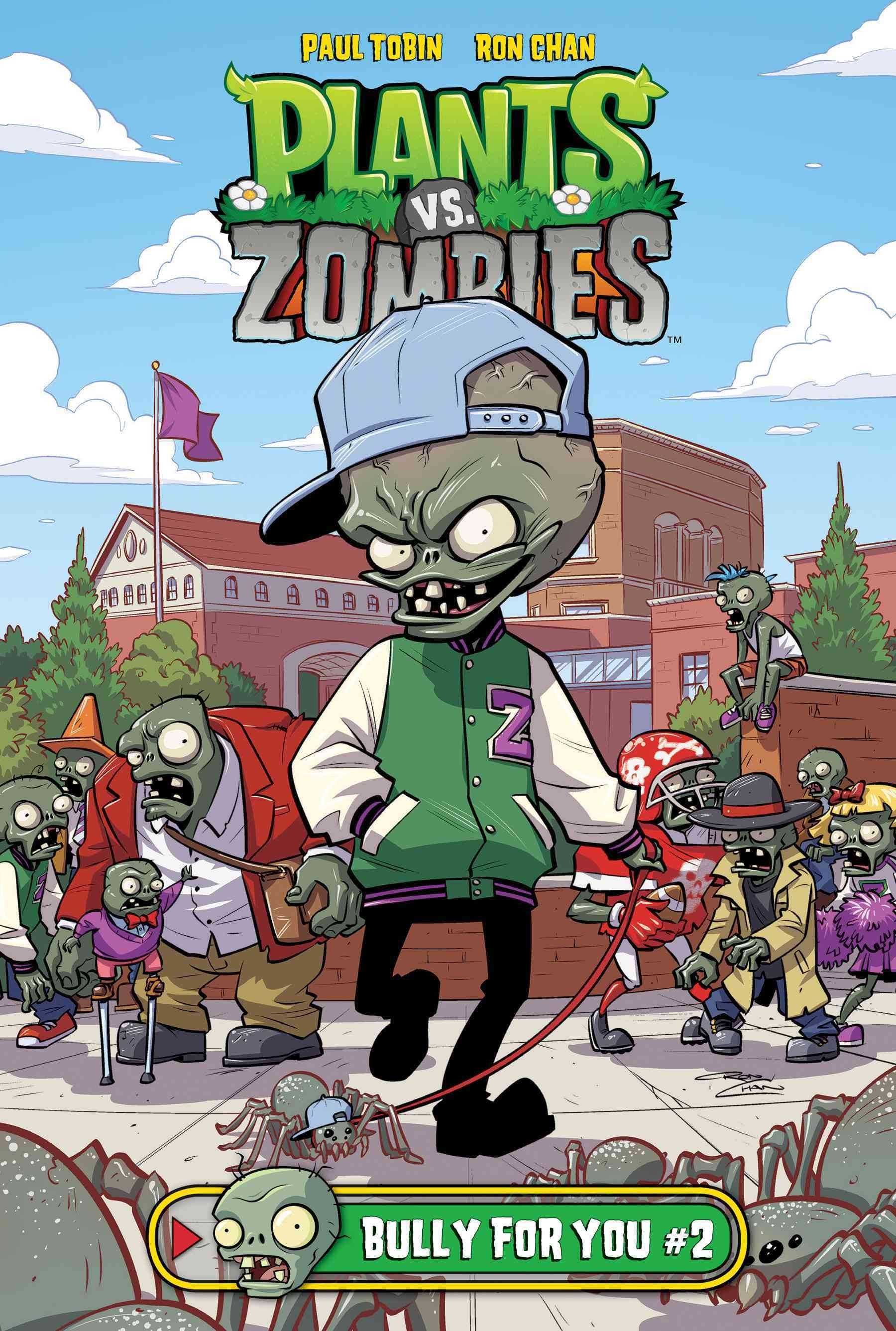 Plants vs. Zombies Volume 3: Bully for You - by Paul Tobin (Hardcover)