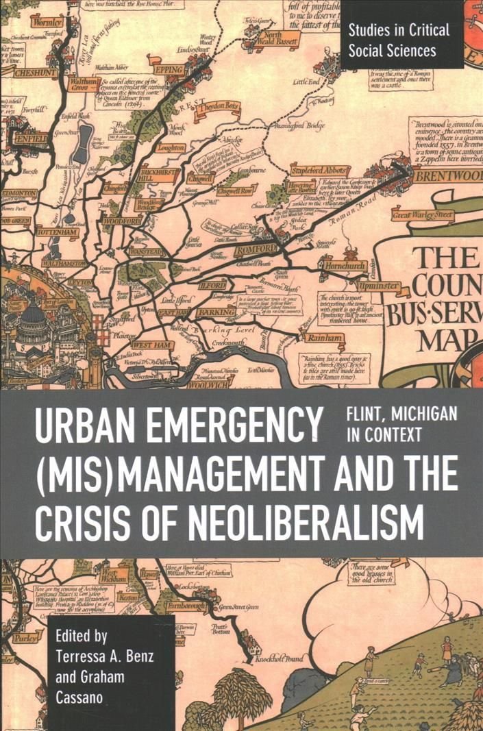 Buy Urban Emergency (Mis)Management and the Crisis of Neoliberalism by  Terressa A. Benz With Free Delivery