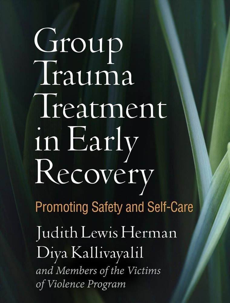 Buy Group Trauma Treatment In Early Recovery By Judith Lewis Herman ...