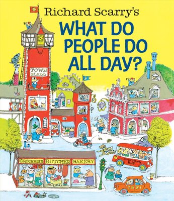 Buy Richard Scarry's What Do People Do All Day? by Richard Scarry With Free  Delivery
