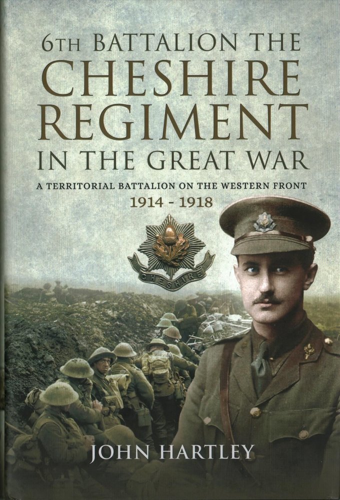 Buy 6th Battalion the Cheshire Regiment in the Great War by John ...