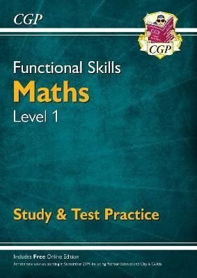 New Functional Skills Maths Level 1 - Study & Test Practice (for 2019 & beyond)