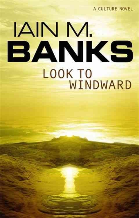 https://wordery.com/jackets/a1643a93/look-to-windward-iain-m-banks-9781841490595.jpg