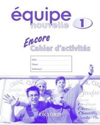 Équipe nouvelle: Part 1: Encore cahier d'activites by Bourdais
