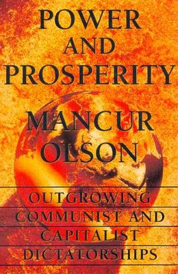 Buy Power And Prosperity By Mancur Olson With Free