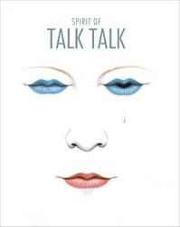 Spirit of Talk Talk by James Marsh