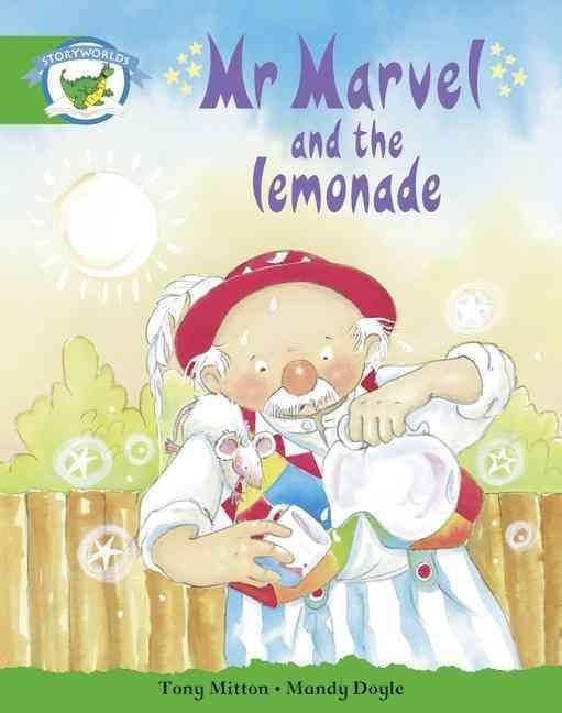 Literacy Edition Storyworlds Edition 3: Mr Marvel and the Lemonade