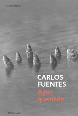 Buy Agua Quemada Burn Water By Carlos Fuentes With Free