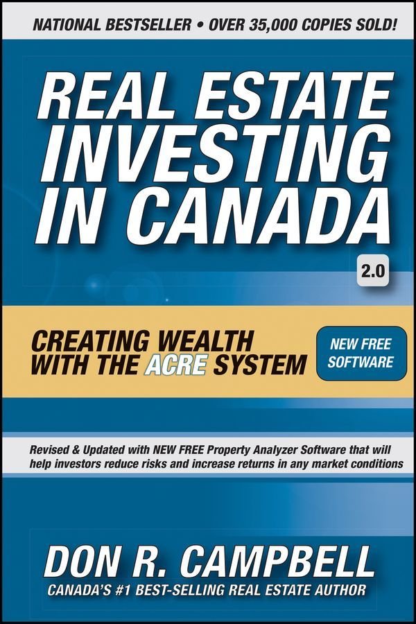 Real Estate Investing in Canada - Creating Wealth with the ACRE System 2e