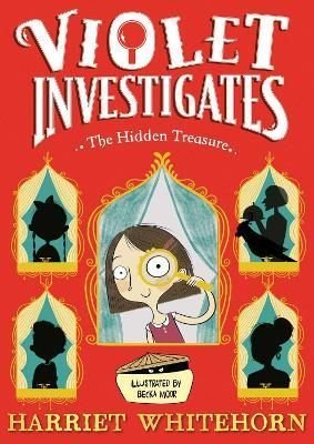 Violet and the Hidden Treasure by Harriet Whitehorn and Becka Moor