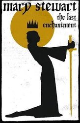Last Enchantment by Mary Stewart