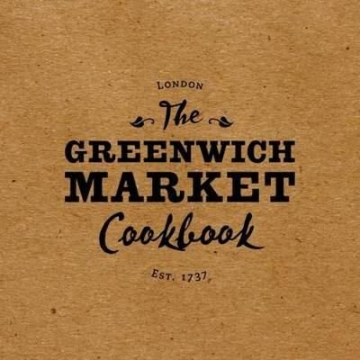 The Greenwich Market Cookbook