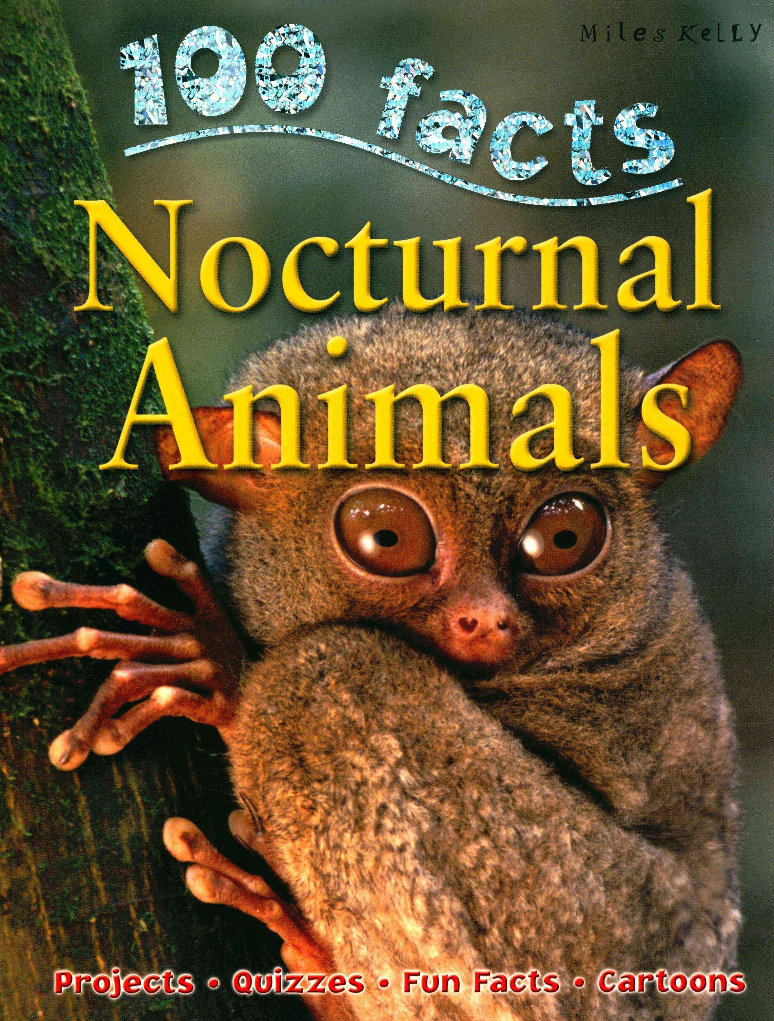 Buy 100 Facts - Nocturnal Animals by Miles Kelly With Free Delivery |  