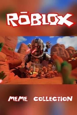Buy The Roblox Meme Collection By 8mm Notch Publishing With Free