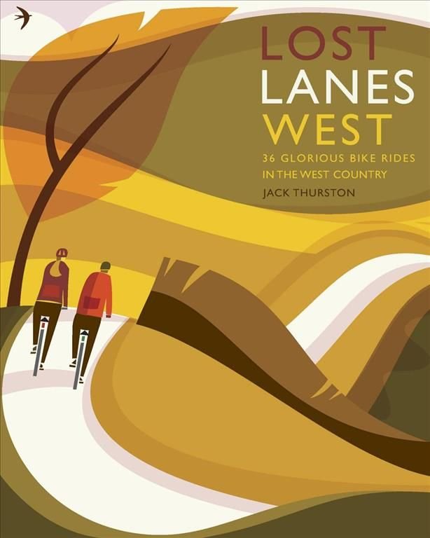 Buy Lost Lanes West Country by Jack Thurston With Free Delivery