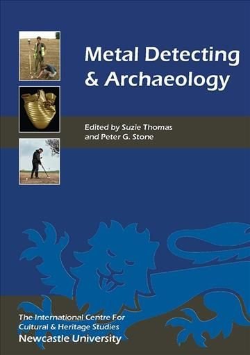 Metal Detecting and Archaeology: 2