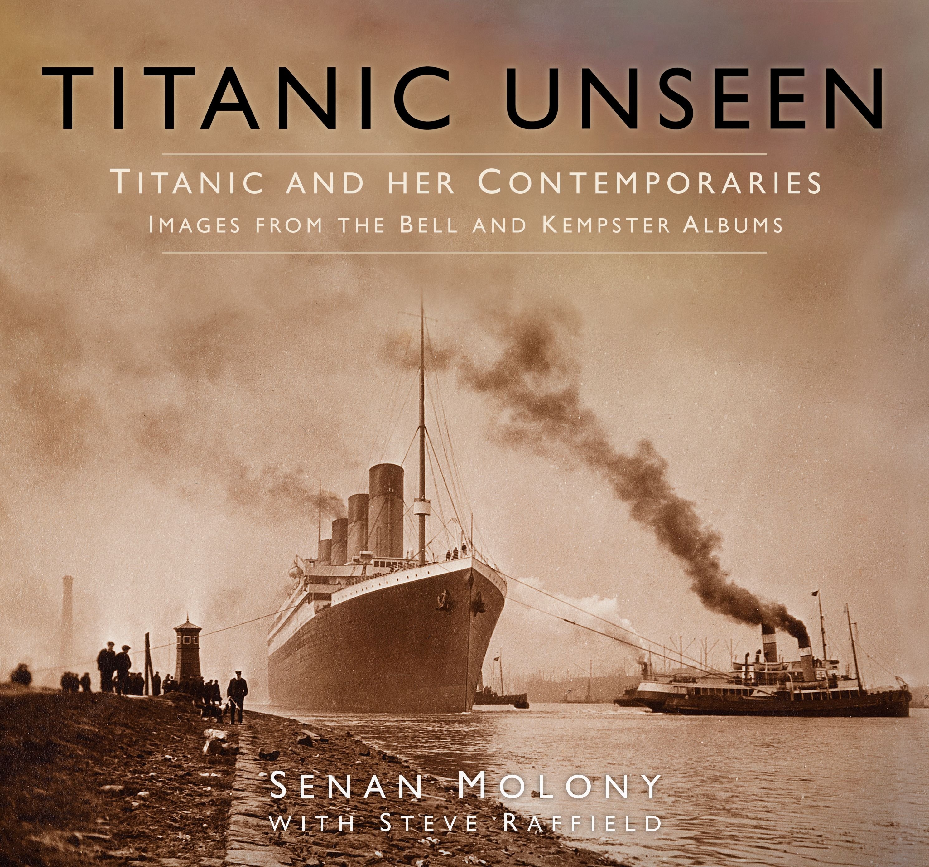 Buy Titanic Unseen by Senan Molony With Free Delivery 